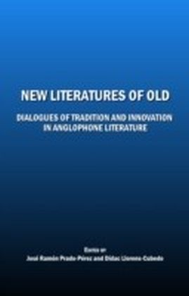 New Literatures of Old
