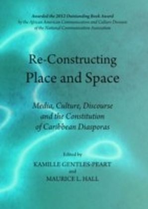 Re-Constructing Place and Space