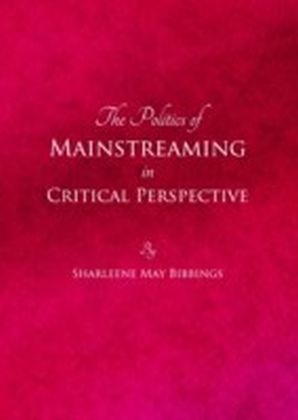 Politics of Mainstreaming in Critical Perspective