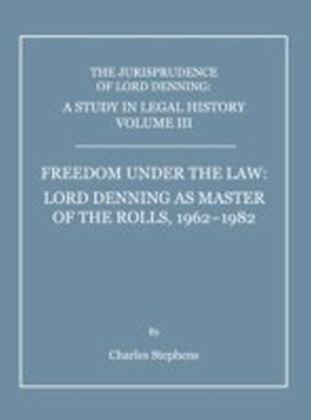 Study in Legal History Volume III; Freedom under the Law
