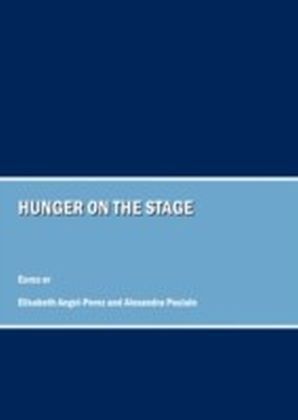 Hunger on the Stage