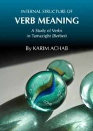 Internal Structure of Verb Meaning