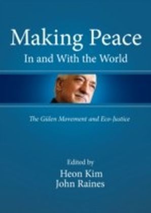Making Peace In and With the World