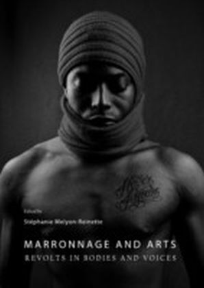 Marronnage and Arts