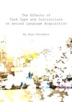 Effects of Task Type and Instructions on Second Language Acquisition