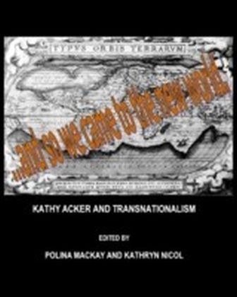 Kathy Acker and Transnationalism