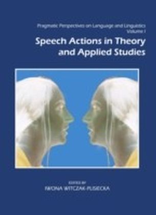 Pragmatic Perspectives on Language and Linguistics Volume I