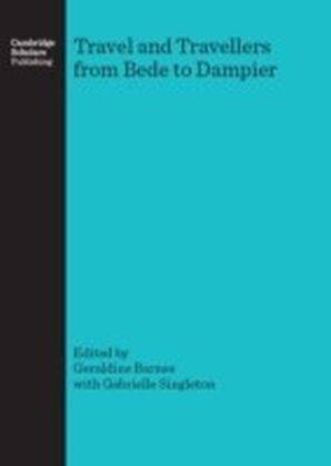 Travel and Travellers from Bede to Dampier