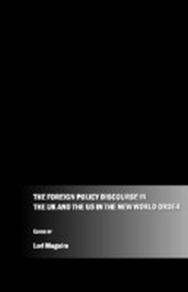 Foreign Policy Discourse in the United Kingdom and the United States in the "New World Order"