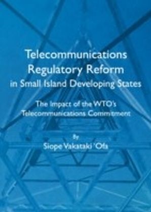 Telecommunications Regulatory Reform in Small Island Developing States