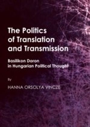 Politics of Translation and Transmission