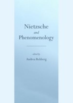Nietzsche and Phenomenology