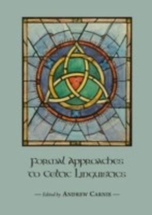 Formal Approaches to Celtic Linguistics