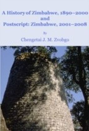 History of Zimbabwe, 1890-2000 and Postscript, Zimbabwe, 2001-2008