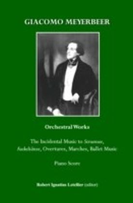 Giacomo Meyerbeer Orchestral Works