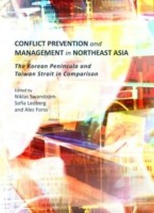 Conflict Prevention and Management in Northeast Asia
