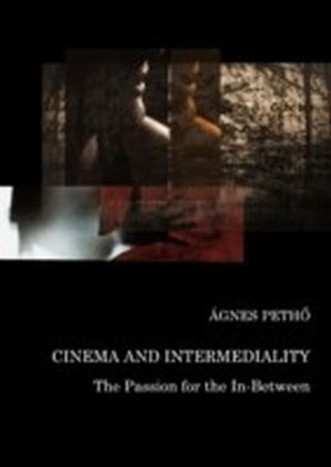 Cinema and Intermediality