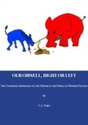 Our Orwell, Right or Left