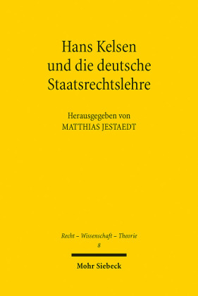Hans Kelsen und die deutsche Staatsrechtslehre