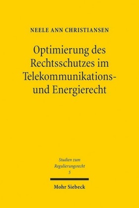 Optimierung des Rechtsschutzes im Telekommunikations- und Energierecht
