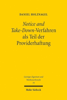 Notice and Take-Down-Verfahren als Teil der Providerhaftung