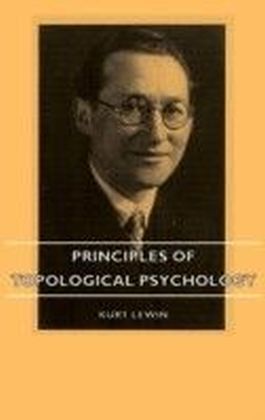Principles Of Topological Psychology