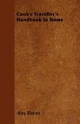 Cook's Traveller's Handbook to Rome