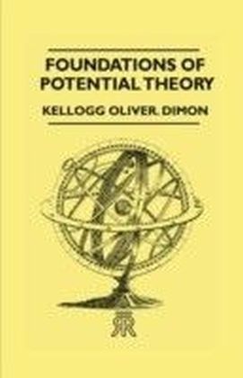 Foundations Of Potential Theory