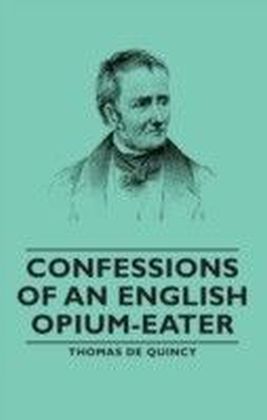 Confessions of an English Opium-Eater