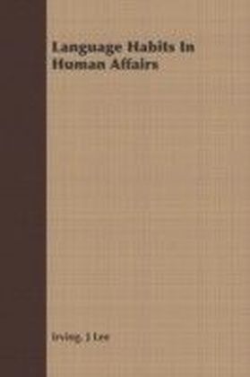Language Habits In Human Affairs