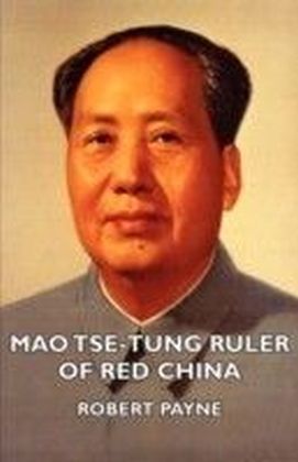 Mao Tse-Tung Ruler Of Red China