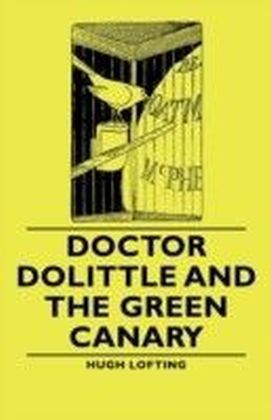 Doctor Dolittle And The Green Canary