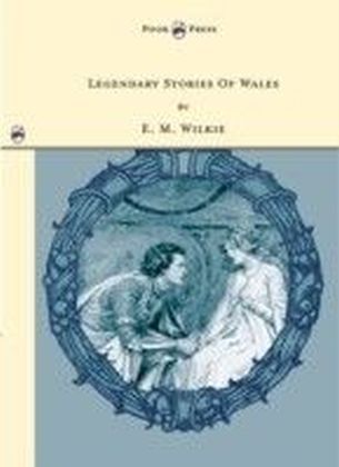 Legendary Stories Of Wales