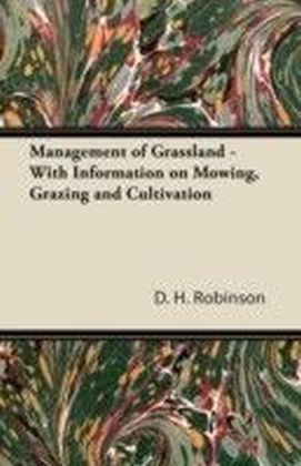 Management of Grassland - With Information on Mowing, Grazing and Cultivation main product photo