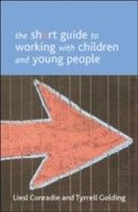 short guide to working with children and young people