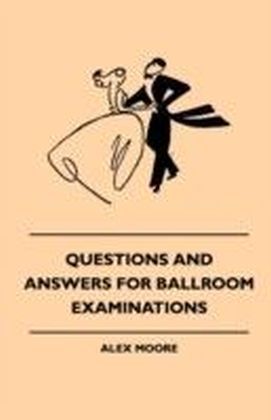Questions And Answers For Ballroom Examinations