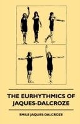 Eurhythmics of Jaques-Dalcroze