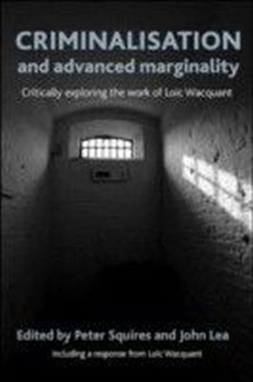 Criminalisation and advanced marginality