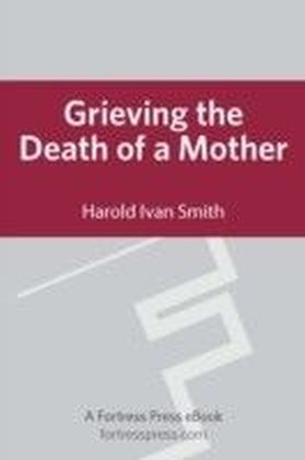 Grieving the Death of a Mother main product photo