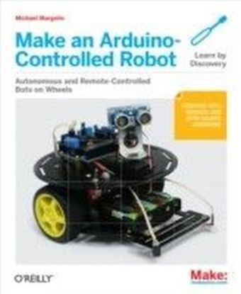Make an Arduino-Controlled Robot