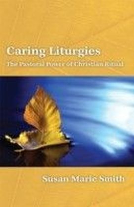Caring Liturgies