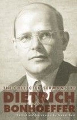 Collected Sermons of Dietrich Bonhoeffer