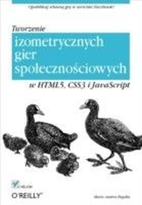 Tworzenie izometrycznych gier spolecznosciowych w HTML5, CSS3 i JavaScript
