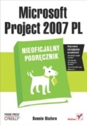 Microsoft Project 2007 PL. Nieoficjalny podrecznik