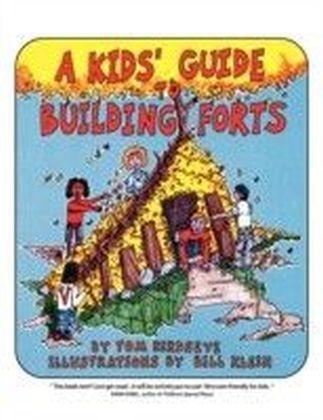 Kids' Guide to Building Forts