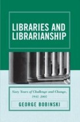 Libraries and Librarianship