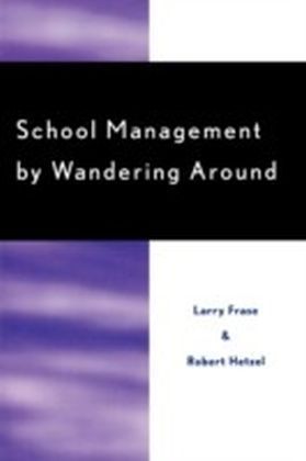School Management by Wandering Around