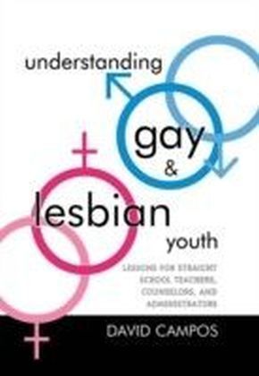 Understanding Gay and Lesbian Youth