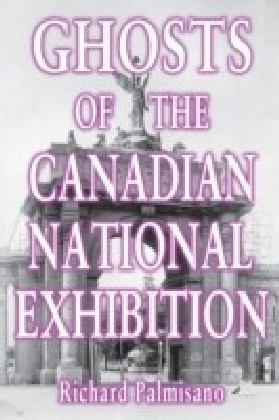 Ghosts of the Canadian National Exhibition main product photo