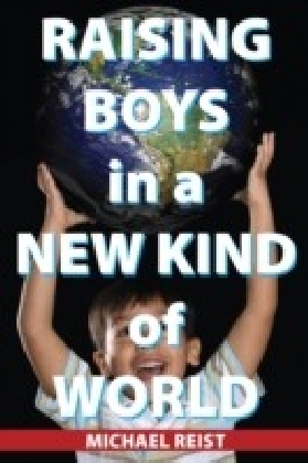 Raising Boys in a New Kind of World main product photo